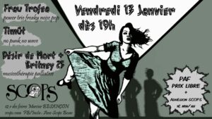 Concert Désir de Mort+Britney25 / Frau Trofea / Timüt